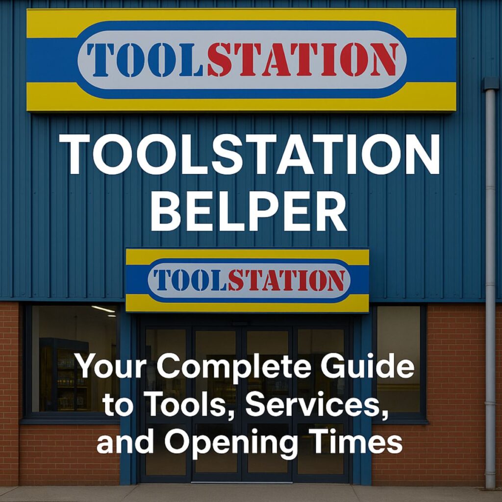 Toolstation Belper: Your Complete Guide to Tools, Services, and Opening Times toolstation belper